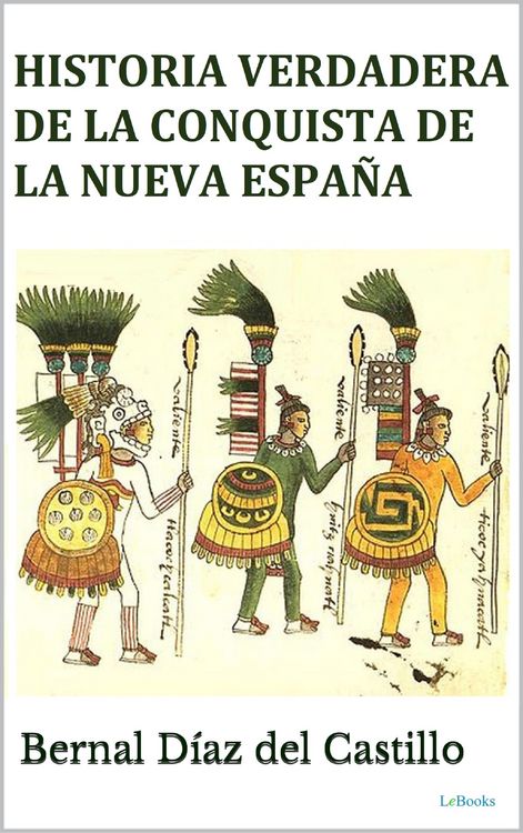 Produktbild: Historia Verdadera de la Conquista de la Nueva Espa&ntilde;a
