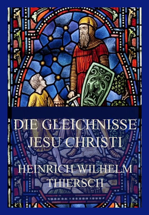 Produktbild: Die Gleichnisse Jesu Christi