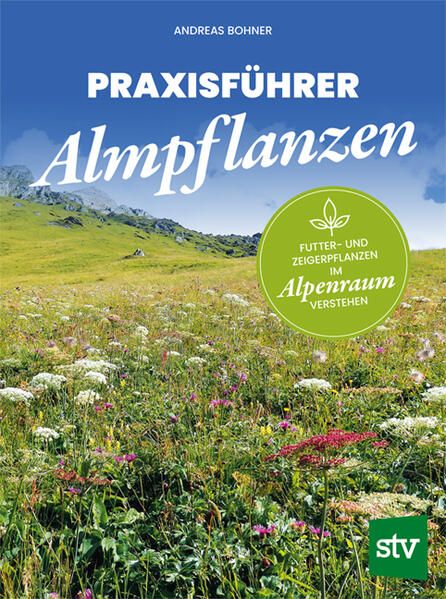 Produktbild: Praxisf&uuml;hrer Almpflanzen