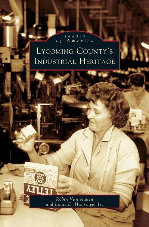 Produktbild: Lycoming County's Industrial Heritage