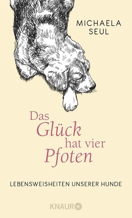Produktbild: Das Gl&uuml;ck hat vier Pfoten