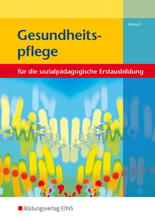 Produktbild: Gesundheitspflege f&uuml;r die sozialp&auml;dagogische Erstausbildung