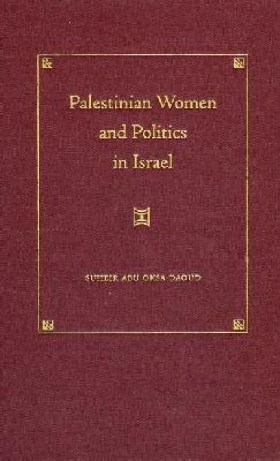 Produktbild: Palestinian Women and Politics in Israel