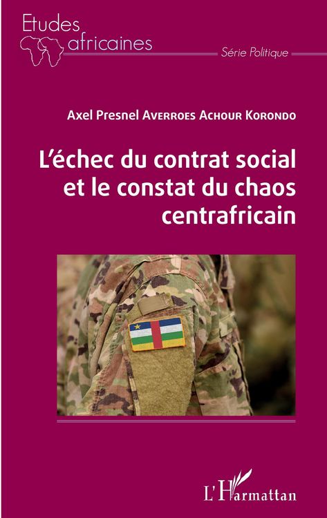 Produktbild: L'&eacute;chec du contrat social et le constat du chaos centrafricain