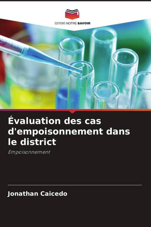 Produktbild: &Eacute;valuation des cas d'empoisonnement dans le district