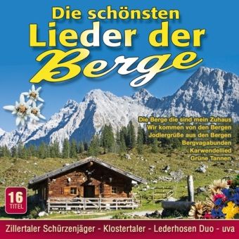 Produktbild: Die Sch&ouml;nsten Lieder Der Berge