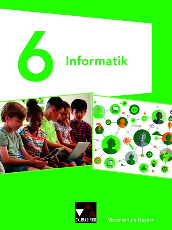 Produktbild: Informatik 6 Schülerbuch Mittelschule Bayern