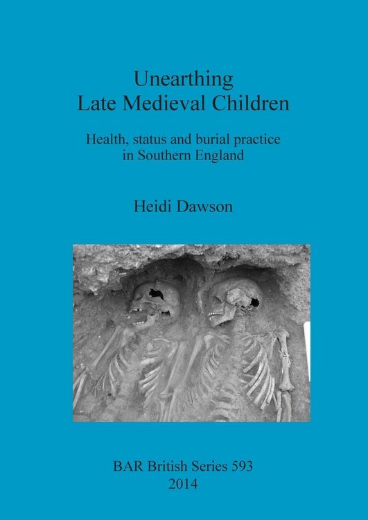 Produktbild: Unearthing Late Medieval Children