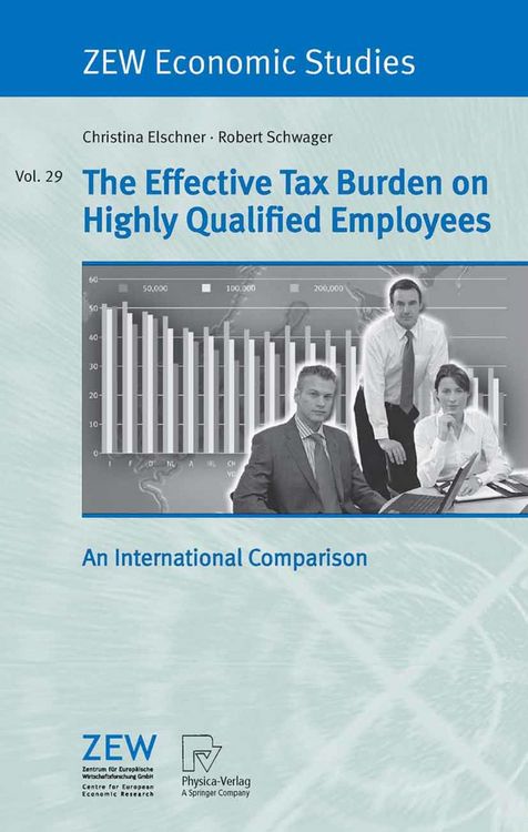 Produktbild: The Effective Tax Burden on Highly Qualified Employees