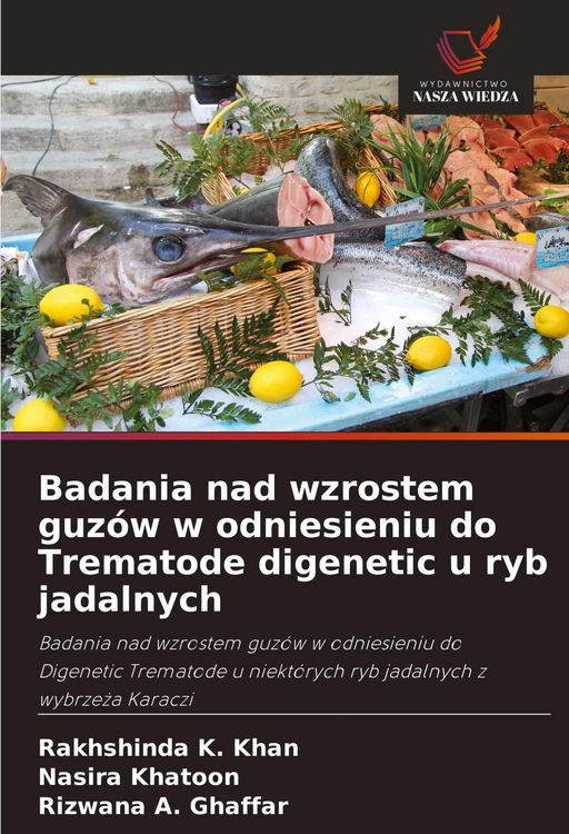 Produktbild: Badania nad wzrostem guz&oacute;w w odniesieniu do Trematode digenetic u ryb jadalnych