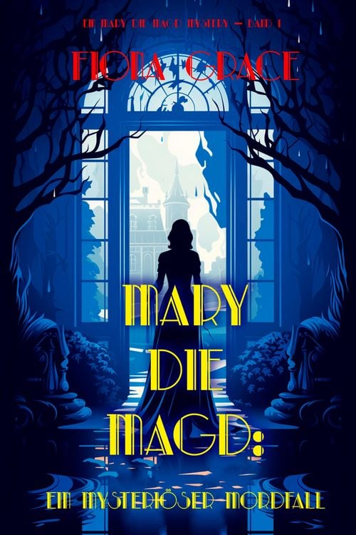 Produktbild: Mary die Magd: Ein Mysteri&ouml;ser Mordfall (Ein Mary die Magd Cozy Mystery - Band 1)