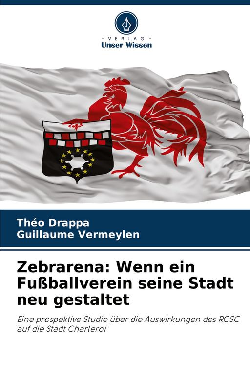 Produktbild: Zebrarena: Wenn ein Fu&szlig;ballverein seine Stadt neu gestaltet