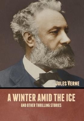 Produktbild: A winter amid the Ice, and Other Thrilling Stories