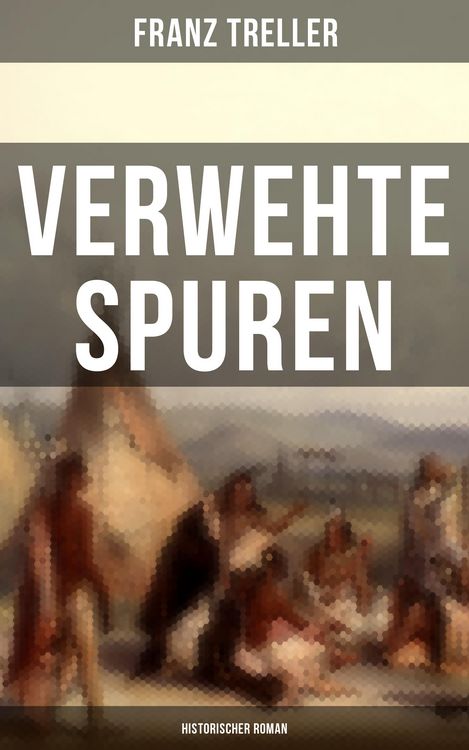 Produktbild: Verwehte Spuren (Historischer Roman)