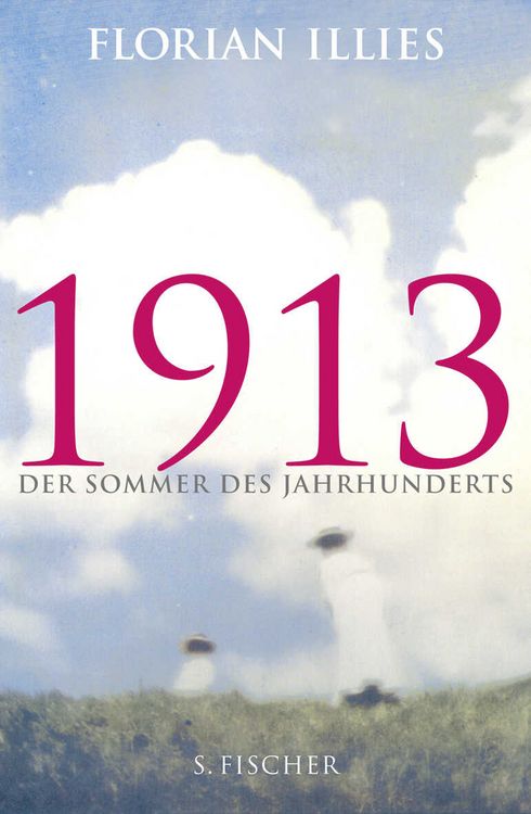 Produktbild: 1913. Der Sommer des Jahrhunderts.