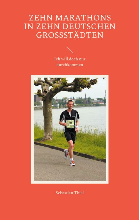 Produktbild: Zehn Marathons in zehn deutschen Gro&szlig;st&auml;dten
