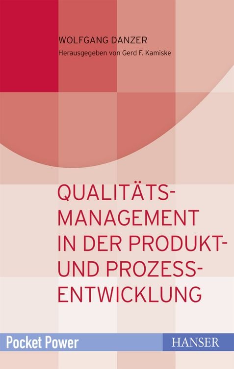 Produktbild: Qualitätsmanagement in der Produkt- und Prozessentwicklung