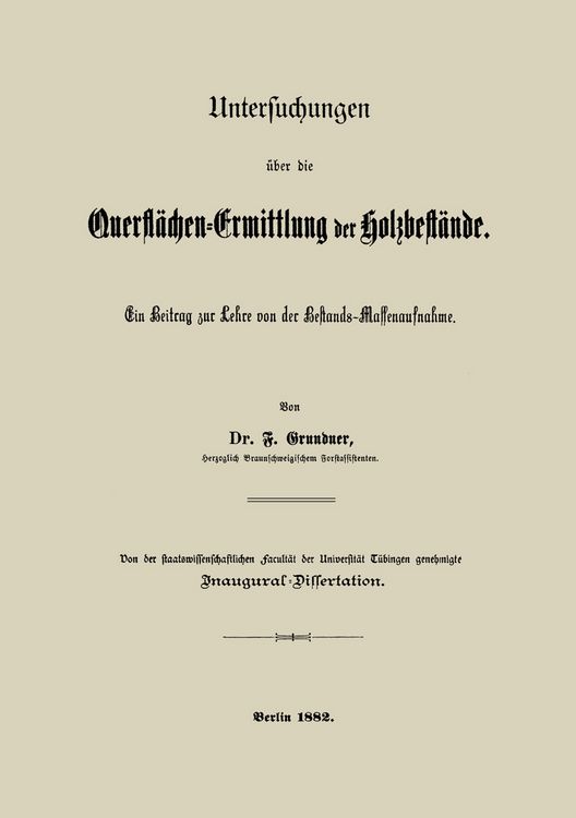 Produktbild: Untersuchungen &uuml;ber die Querfl&auml;chen-Ermittlung der Holzbest&auml;nde