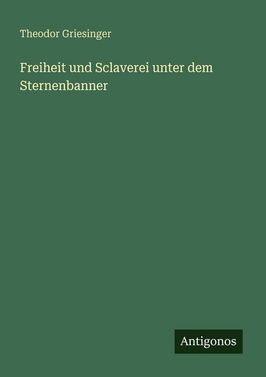 Produktbild: Freiheit und Sclaverei unter dem Sternenbanner