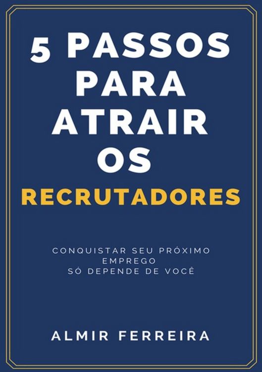 Produktbild: 5 Passos Para Atrair Os Recrutadores