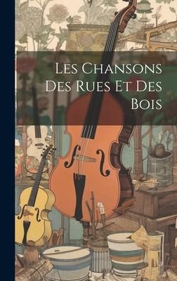 Produktbild: Les Chansons des rues et des bois