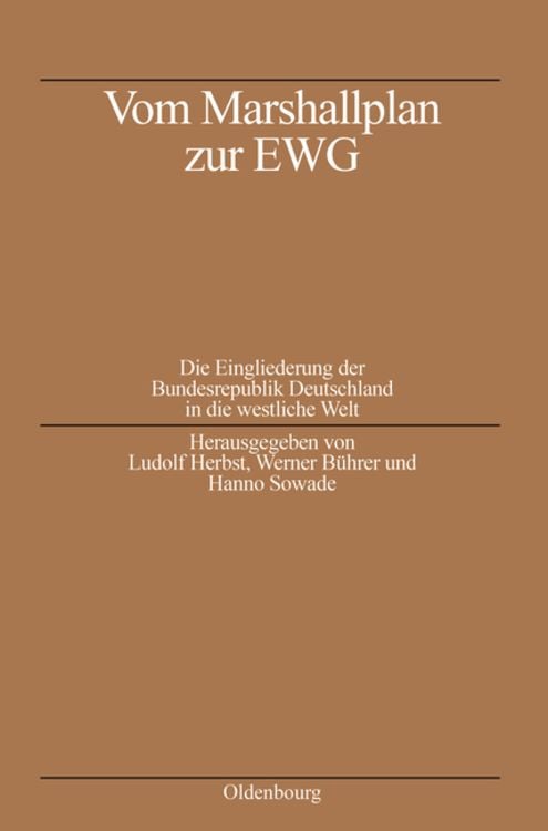 Bild vom Artikel Vom Marshallplan zur EWG vom Autor Ludolf Herbst