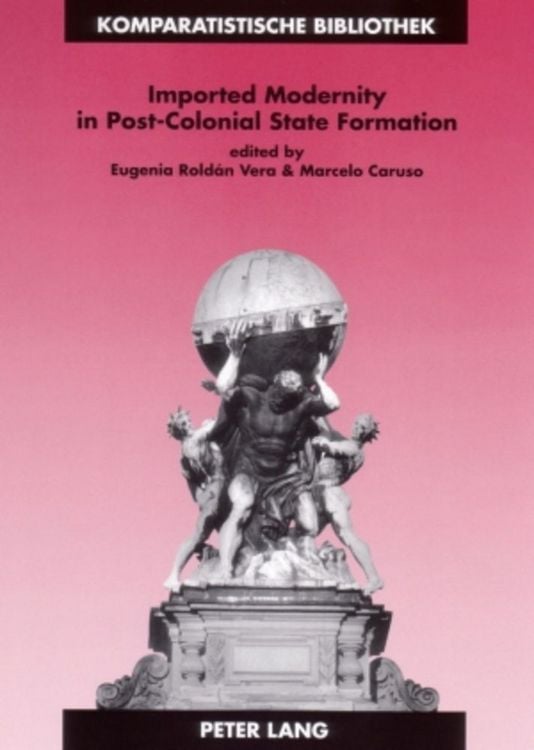Produktbild: Imported Modernity in Post-Colonial State Formation