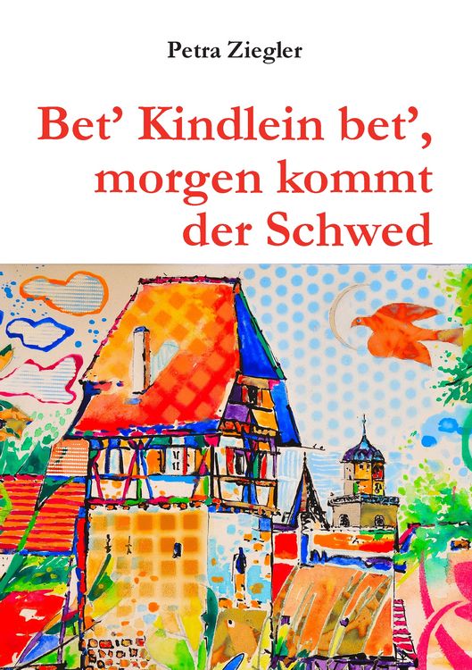 Produktbild: Bet' Kindlein bet', morgen kommt der Schwed