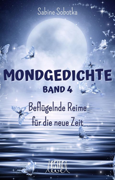 Produktbild: Mondgedichte - Befl&uuml;gelnde Reime f&uuml;r die neue Zeit