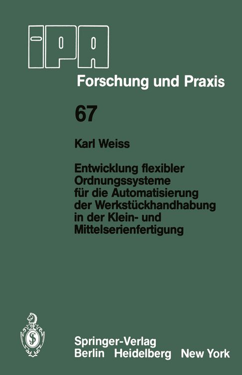 Produktbild: Entwicklung flexibler Ordnungssysteme f&uuml;r die Automatisierung der Werkst&uuml;ckhandhabung in der Klein- und Mittelserienfertigung