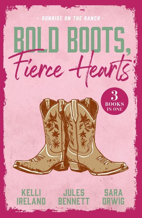 Produktbild: Bold Boots, Fierce Hearts: Sunrise On The Ranch