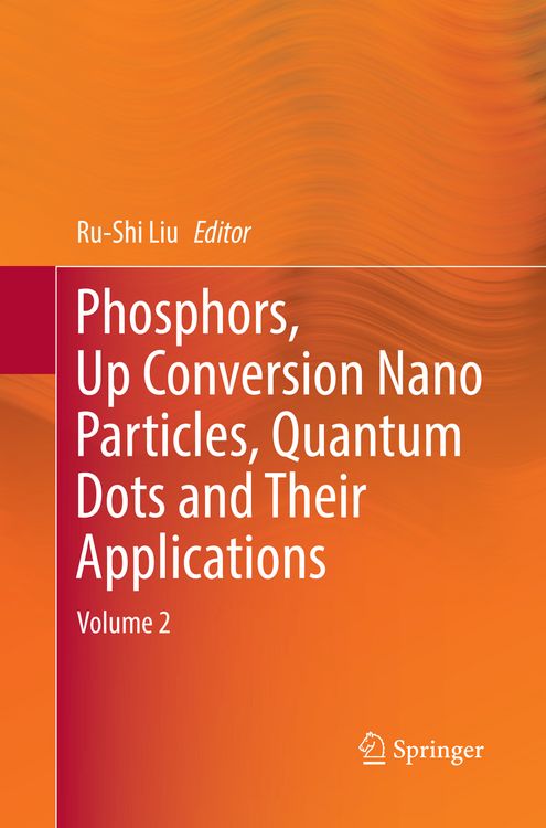 Produktbild: Phosphors, Up Conversion Nano Particles, Quantum Dots and Their Applications