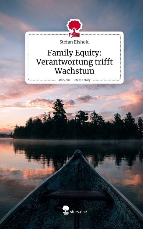 Produktbild: Family Equity: Verantwortung trifft Wachstum. Life is a Story - story.one