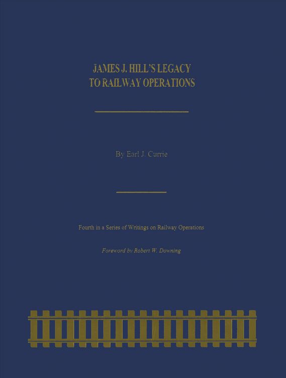 Produktbild: James J. Hill's Legacy to Railway Operations