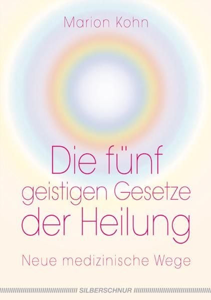 Produktbild: Die f&uuml;nf geistigen Gesetze der Heilung