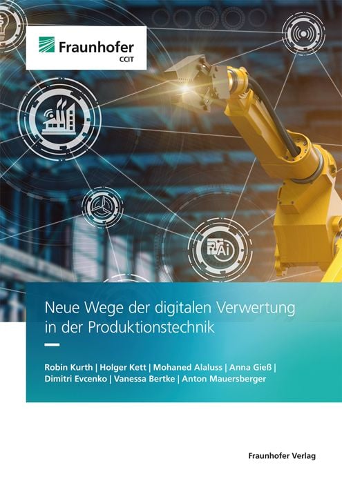 Produktbild: Neue Wege der digitalen Verwertung in der Produktionstechnik