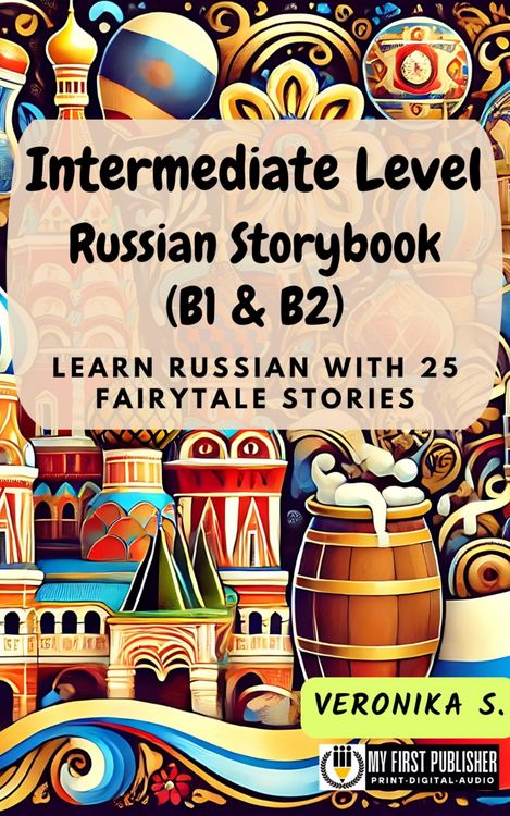 Produktbild: Intermediate Level Russian Storybook (B1 & B2)