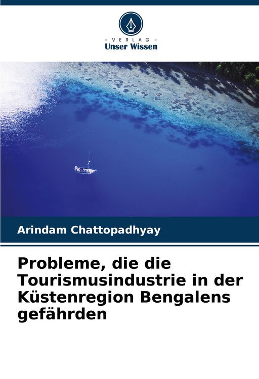 Produktbild: Probleme, die die Tourismusindustrie in der K&uuml;stenregion Bengalens gef&auml;hrden