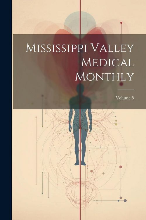 Produktbild: Mississippi Valley Medical Monthly; Volume 5
