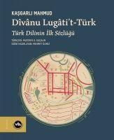 Produktbild: Divanu Lugatit-T&uuml;rk T&uuml;rk Dilinin Ilk S&ouml;zl&uuml;g&uuml; Ciltli