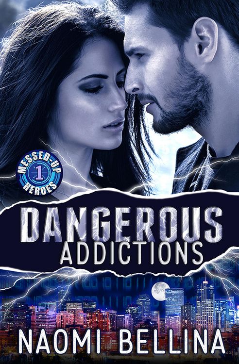 Produktbild: Dangerous Addictions (Messed-Up Heroes, #1)