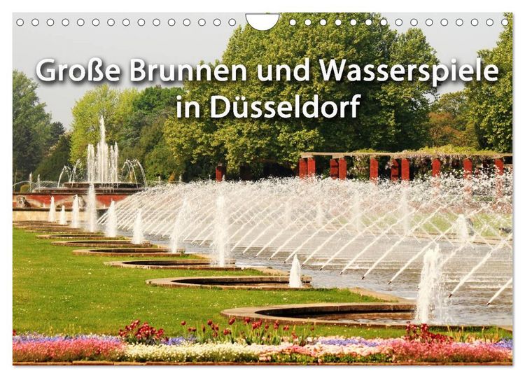Produktbild: Grosse Brunnen und Wasserspiele in D&uuml;sseldorf (Wandkalender 2026 DIN A4 quer), CALVENDO Monatskalender