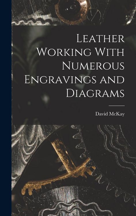 Produktbild: Leather Working With Numerous Engravings and Diagrams