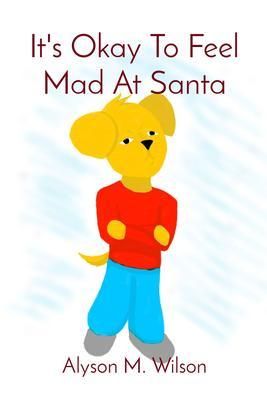 Produktbild: It's Okay To Feel Mad At Santa