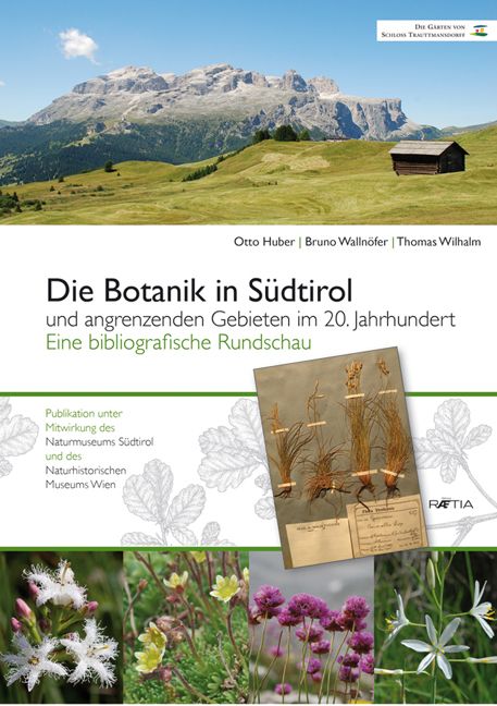 Produktbild: Die Botanik in S&uuml;dtirol und angrenzenden Gebieten im 20. Jahrhundert