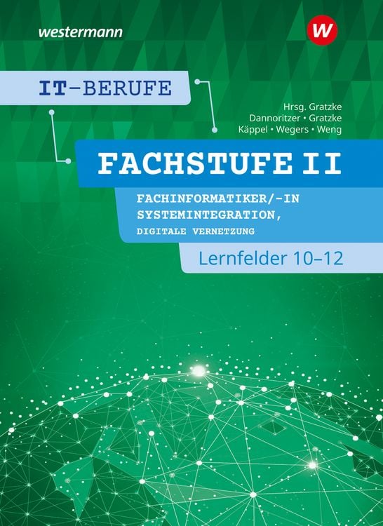 Produktbild: IT-Berufe. FachstufeII. Lernfelder 10-12 Fachinformatiker Systemintegration: Schulbuch