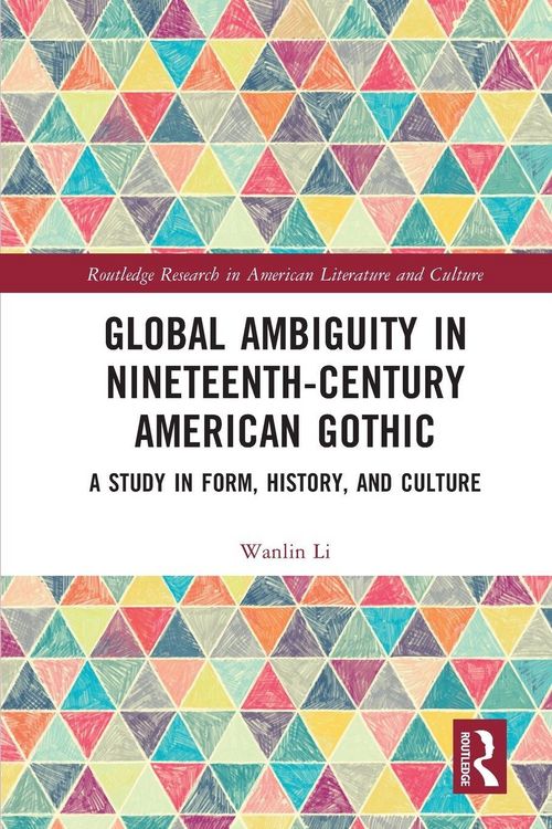 Produktbild: Global Ambiguity in Nineteenth-Century American Gothic