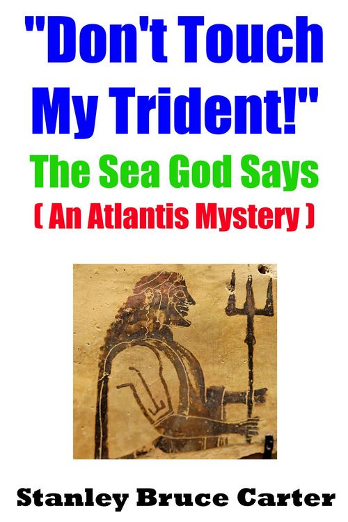 Produktbild: "Don't Touch My Trident!" The Sea God Says (An Atlantis Mystery)