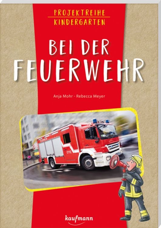 Bild vom Artikel Projektreihe Kindergarten - Bei der Feuerwehr vom Autor Anja Mohr