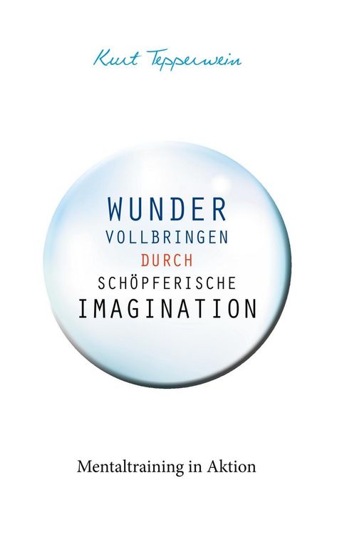 Produktbild: Wunder vollbringen durch sch&ouml;pferische Imagination